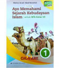 Ayo Memahami Sejarah Kebudayaan Islam Untuk MTs Kls VII