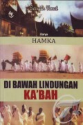 Sebuah Novel Di Bawah Lindungan Ka'bah