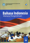 Bahasa Indonesia SMP/MTs Kelas IX edisi rev. 2018