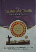 Ali Ibn Abi Thalib: Khalifah Nabi Tercinta