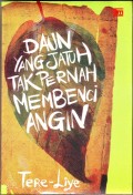 Daun Yang Jatuh Tak Pernah Membenci Angin