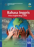 Bahasa Inggris, When English Rings a Bell Kelas VII Edisi  Revisi 2017