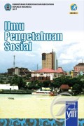 Ilmu Pengetahuan Sosial Kelas VIII Kurikulum 2013 Edisi Revisi 2017