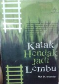 Katak Hendak Jadi Lembu