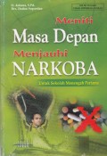 Meniti Masa Depan Menjauhi Narkoba, Untuk Sekolah Menengah Pertama