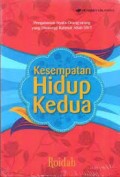 Kesempatan Hidup Kedua: Pengalaman Nyata Orang-orang yang Dinaungi Rahmat Allah swt