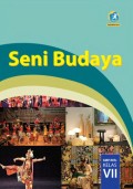 Seni Budaya : SMP/MTs kelas VII; Edisi Rev. 2017