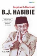 Inspirasi & Motivasi : B.J. Habibie