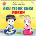 Aku Tidak Suka Marah