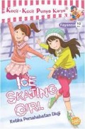Kecil - Kecil Punya Karya : Ice Skating Girl