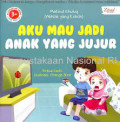 Aku Mau Jadi Anak Yang Jujur