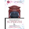 Manajemen Supervisi & Kepemimpinan Kepala Sekolah
