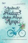 Menikmati Hidup Bukan Hanya Mimpi