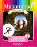 Muhammad Teladanku : Tanda - Tanda Kemenangan (5)