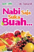 Nabi Saja Suka Buah....