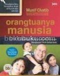 Orangtuanya Manusia