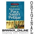 Bekal Untuk Para Santri dan Pelajar