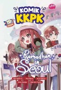 Komik KKPK : Ramadhan In Seoul