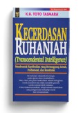 Kecerdasan Ruhaniah (Transcendental Intelligence) : Membentuk Keperibadian Yang Bertanggung Jawab, Profesional, dan Berakhlak