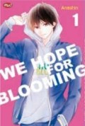 We Hope For Blooming